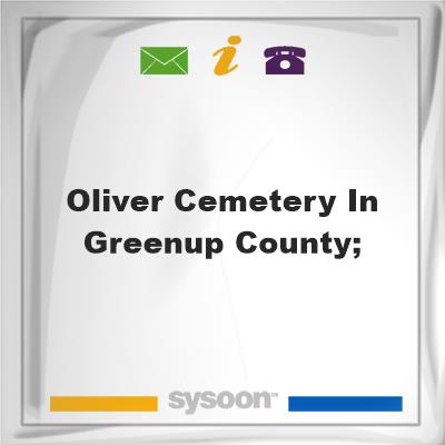 Oliver Cemetery in Greenup County;, Oliver Cemetery in Greenup County;