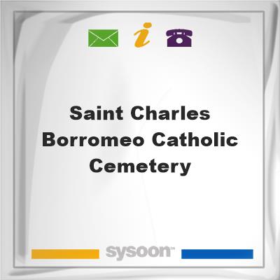Saint Charles Borromeo Catholic Cemetery, Saint Charles Borromeo Catholic Cemetery