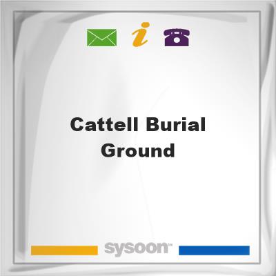 Cattell Burial GroundCattell Burial Ground on Sysoon