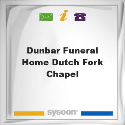 Dunbar Funeral Home-Dutch Fork ChapelDunbar Funeral Home-Dutch Fork Chapel on Sysoon