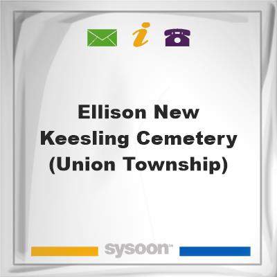 Ellison-New Keesling Cemetery (Union Township)Ellison-New Keesling Cemetery (Union Township) on Sysoon