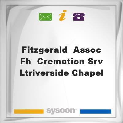 Fitzgerald & Assoc FH & Cremation Srv LtRiverside ChapelFitzgerald & Assoc FH & Cremation Srv LtRiverside Chapel on Sysoon
