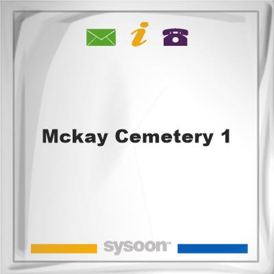 McKay Cemetery #1McKay Cemetery #1 on Sysoon