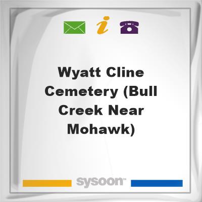 Wyatt Cline Cemetery (Bull Creek Near Mohawk)Wyatt Cline Cemetery (Bull Creek Near Mohawk) on Sysoon