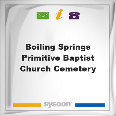 Boiling Springs Primitive Baptist Church Cemetery, Boiling Springs Primitive Baptist Church Cemetery