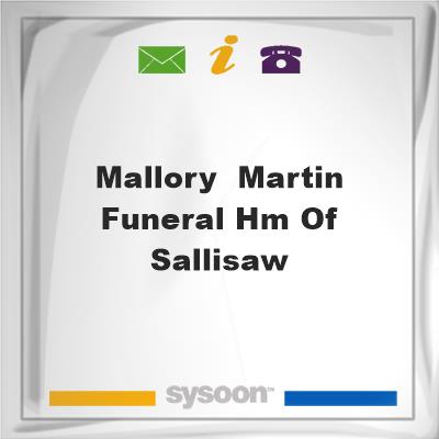 Mallory -Martin Funeral Hm of Sallisaw, Mallory -Martin Funeral Hm of Sallisaw