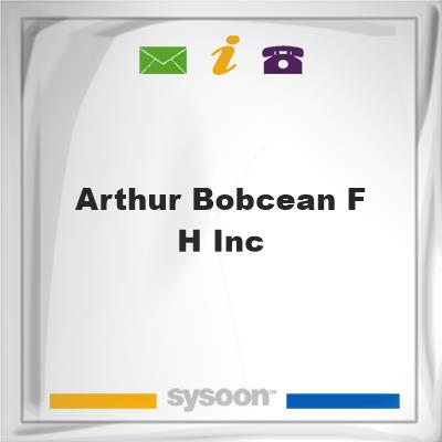 Arthur Bobcean F H IncArthur Bobcean F H Inc on Sysoon