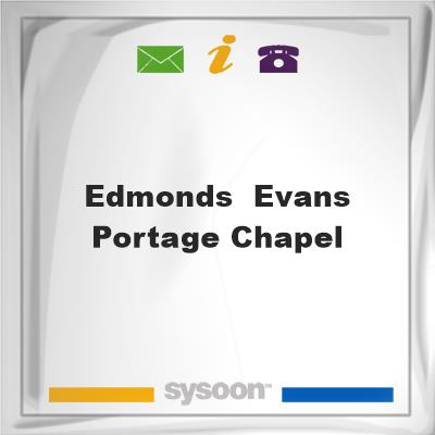 Edmonds & Evans Portage ChapelEdmonds & Evans Portage Chapel on Sysoon