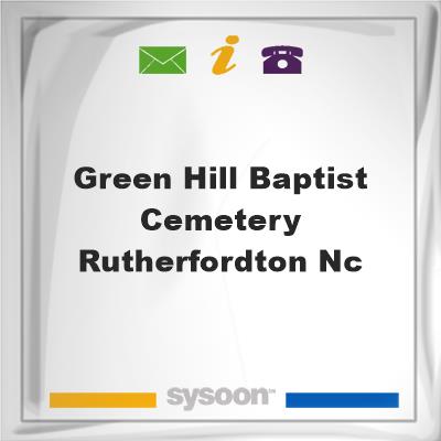 Green Hill Baptist Cemetery, Rutherfordton NCGreen Hill Baptist Cemetery, Rutherfordton NC on Sysoon