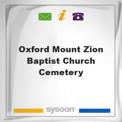 Oxford Mount Zion Baptist Church CemeteryOxford Mount Zion Baptist Church Cemetery on Sysoon