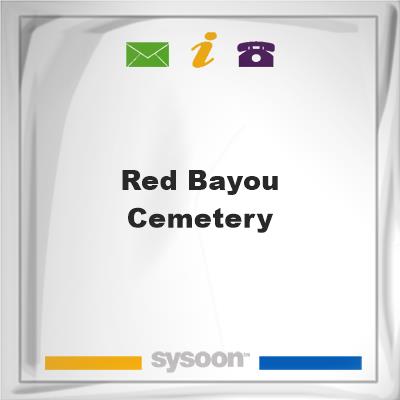 Red Bayou CemeteryRed Bayou Cemetery on Sysoon