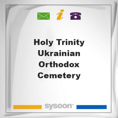 Holy Trinity Ukrainian Orthodox Cemetery, Holy Trinity Ukrainian Orthodox Cemetery