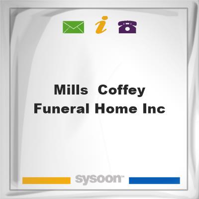 Mills & Coffey Funeral Home Inc, Mills & Coffey Funeral Home Inc