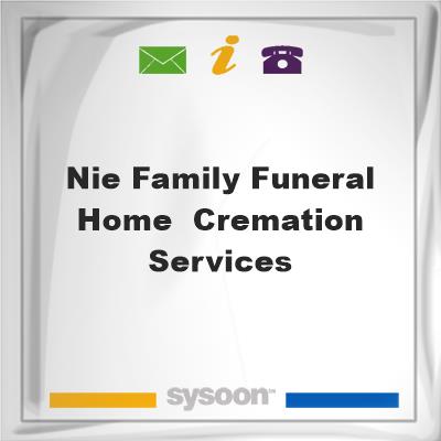 Nie Family Funeral Home & Cremation Services, Nie Family Funeral Home & Cremation Services