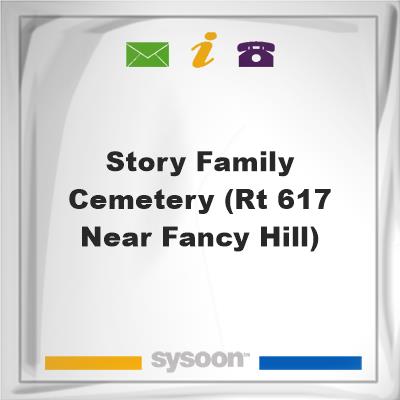 Story Family Cemetery (Rt 617 near Fancy Hill), Story Family Cemetery (Rt 617 near Fancy Hill)