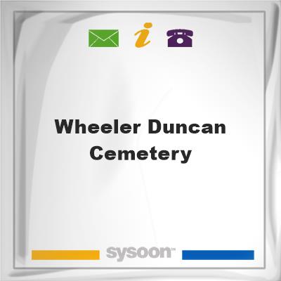 Wheeler Duncan Cemetery, Wheeler Duncan Cemetery