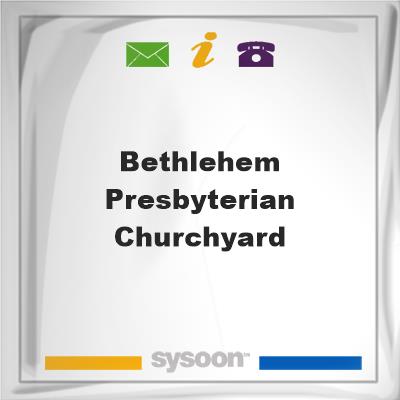 Bethlehem Presbyterian ChurchyardBethlehem Presbyterian Churchyard on Sysoon