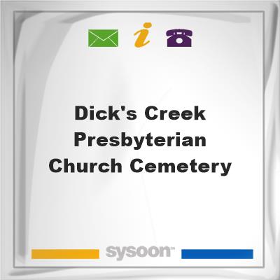 Dick's Creek Presbyterian Church CemeteryDick's Creek Presbyterian Church Cemetery on Sysoon