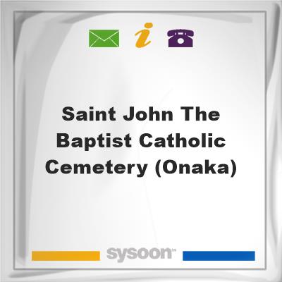 Saint John the Baptist Catholic Cemetery (Onaka)Saint John the Baptist Catholic Cemetery (Onaka) on Sysoon