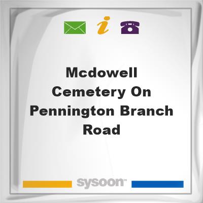McDowell Cemetery on Pennington Branch Road, McDowell Cemetery on Pennington Branch Road