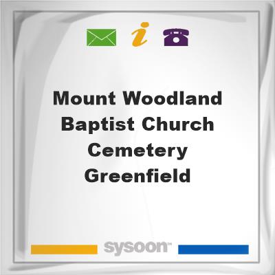 Mount Woodland Baptist Church Cemetery, Greenfield, Mount Woodland Baptist Church Cemetery, Greenfield
