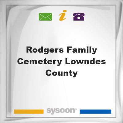 Rodgers Family Cemetery Lowndes County, Rodgers Family Cemetery Lowndes County