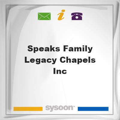 Speaks Family Legacy Chapels, Inc, Speaks Family Legacy Chapels, Inc