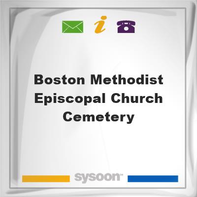 Boston Methodist Episcopal Church Cemetery, Boston Methodist Episcopal Church Cemetery