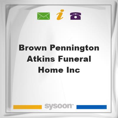 Brown-Pennington-Atkins Funeral Home Inc, Brown-Pennington-Atkins Funeral Home Inc