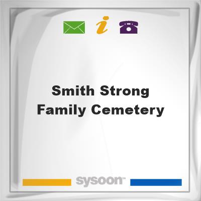 Smith-Strong Family Cemetery, Smith-Strong Family Cemetery