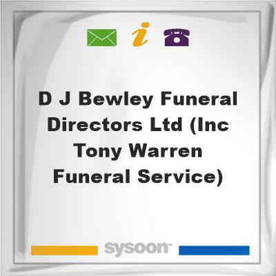 D J Bewley Funeral Directors Ltd (inc Tony Warren Funeral Service)D J Bewley Funeral Directors Ltd (inc Tony Warren Funeral Service) on Sysoon
