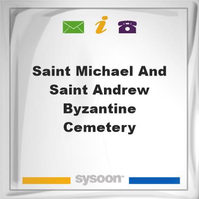 Saint Michael and Saint Andrew Byzantine CemeterySaint Michael and Saint Andrew Byzantine Cemetery on Sysoon