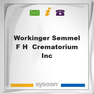 Workinger-Semmel F H & Crematorium IncWorkinger-Semmel F H & Crematorium Inc on Sysoon