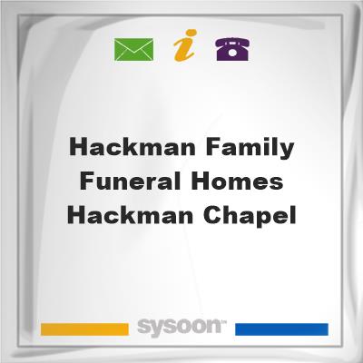 Hackman Family Funeral Homes-Hackman Chapel, Hackman Family Funeral Homes-Hackman Chapel