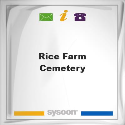Rice Farm Cemetery, Rice Farm Cemetery