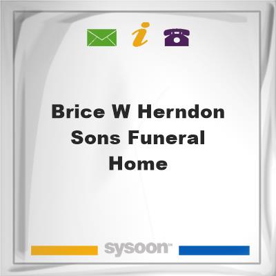 Brice W Herndon & Sons Funeral HomeBrice W Herndon & Sons Funeral Home on Sysoon