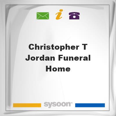 Christopher T Jordan Funeral HomeChristopher T Jordan Funeral Home on Sysoon