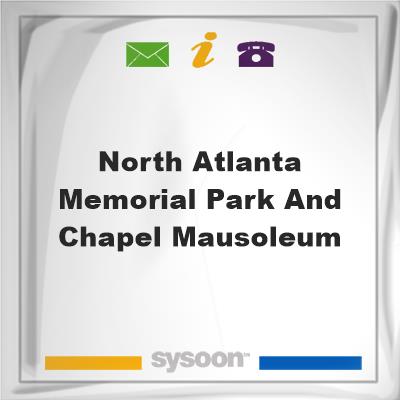 North Atlanta Memorial Park and Chapel MausoleumNorth Atlanta Memorial Park and Chapel Mausoleum on Sysoon