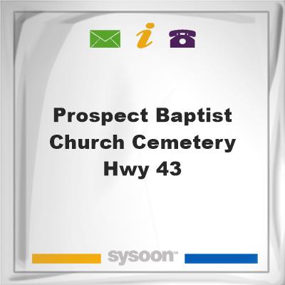 Prospect Baptist Church Cemetery, Hwy 43, Prospect Baptist Church Cemetery, Hwy 43