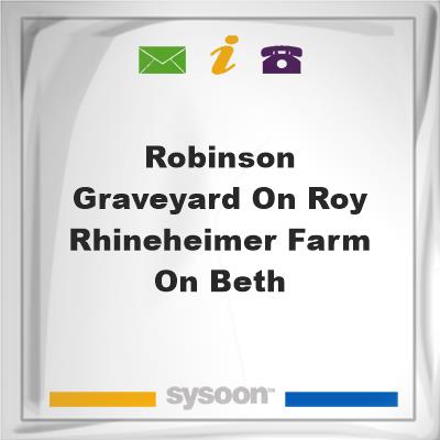 Robinson Graveyard on Roy Rhineheimer Farm on Beth, Robinson Graveyard on Roy Rhineheimer Farm on Beth