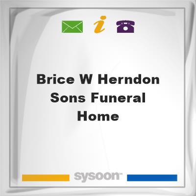 Brice W. Herndon & Sons Funeral HomeBrice W. Herndon & Sons Funeral Home on Sysoon