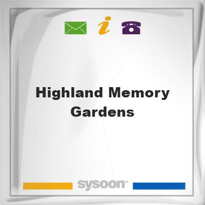 Highland Memory GardensHighland Memory Gardens on Sysoon