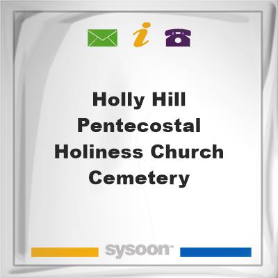 Holly Hill Pentecostal Holiness Church CemeteryHolly Hill Pentecostal Holiness Church Cemetery on Sysoon