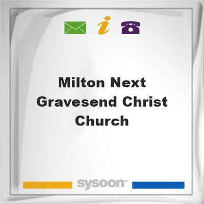 Milton-next-Gravesend, Christ ChurchMilton-next-Gravesend, Christ Church on Sysoon