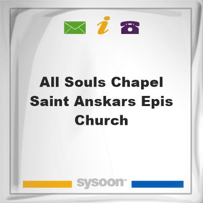 All Souls Chapel - Saint Anskars Epis. Church, All Souls Chapel - Saint Anskars Epis. Church