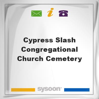 Cypress Slash Congregational Church Cemetery, Cypress Slash Congregational Church Cemetery
