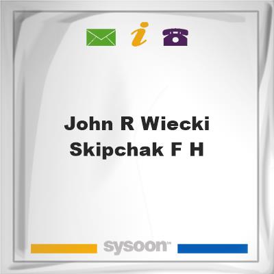 John R Wiecki-Skipchak F H, John R Wiecki-Skipchak F H