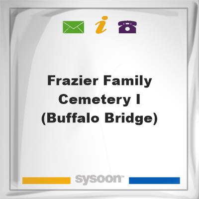 Frazier Family Cemetery I (Buffalo Bridge)Frazier Family Cemetery I (Buffalo Bridge) on Sysoon