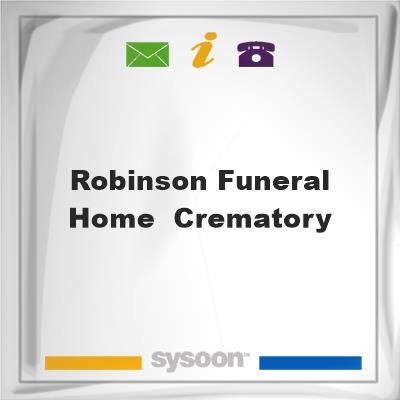 Robinson Funeral Home & CrematoryRobinson Funeral Home & Crematory on Sysoon