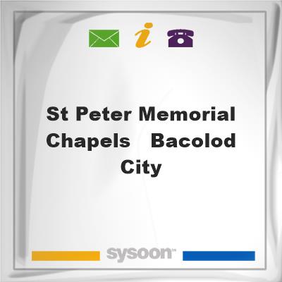 St. Peter Memorial Chapels - Bacolod CitySt. Peter Memorial Chapels - Bacolod City on Sysoon